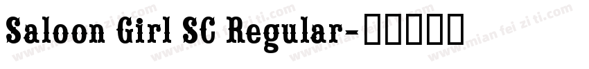 Saloon Girl SC Regular字体转换